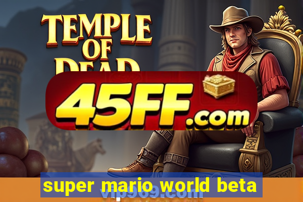 super mario world beta